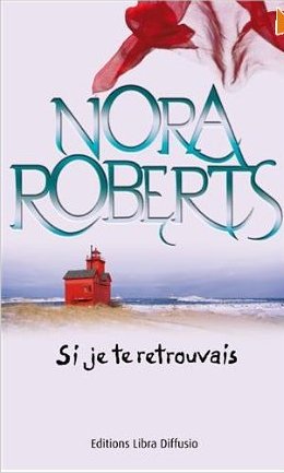 ROBERTS Nora : si je te retrouvais 27myy8