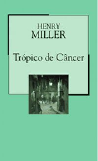 Suas últimas compras literárias TROPICO_DE_CANCER_1249738239P