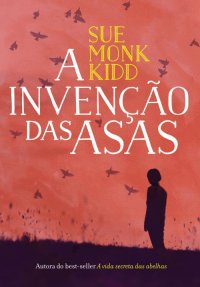 O que você está lendo? - Página 20 A_INVENCAO_DAS_ASAS_1387406955P