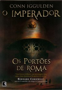 Romance Histórico O_IMPERADOR__OS_PORTOES_DE_ROMA_1338813043P