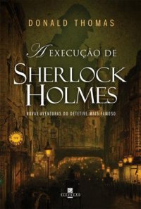 A Execução de Sherlock Holmes (e os 4 tipos de narradores) A_EXECUCAO_DE_SHERLOCK_HOLMES_1386778323P