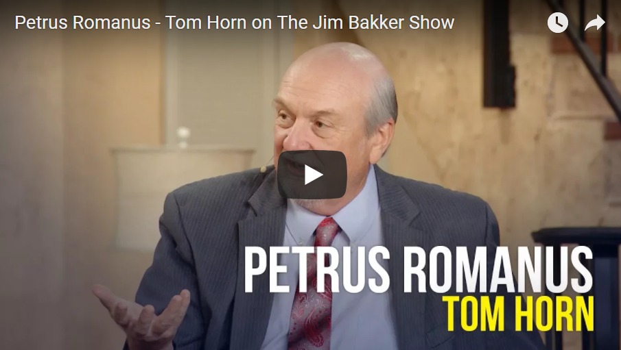 Tom Horn: Petrus Romanus Will Soon Supersede Pope Francis TomPetrus