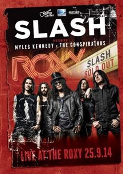 Slash ( Featuring Myles Kennedy and The Conspirators):World On Fire (2014) - Página 4 Slash-feat-myles-kennedy-conspirators-live-roxy-dvd