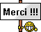 Accueil chaleureux Panneau-Merci