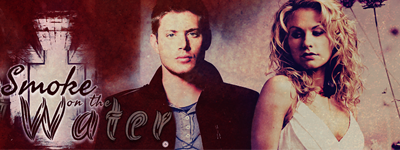 Smoke on the Water // TB/SVM&SPN // jcink Ad_byel