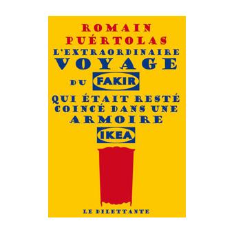 Enfin le temps de bouquiner ! - fil pour parler de nos lectures personnelles à nous - Page 20 L-extraordinaire-voyage-du-fakir-qui-etait-reste-coince-dans-une-armoire-Ikea