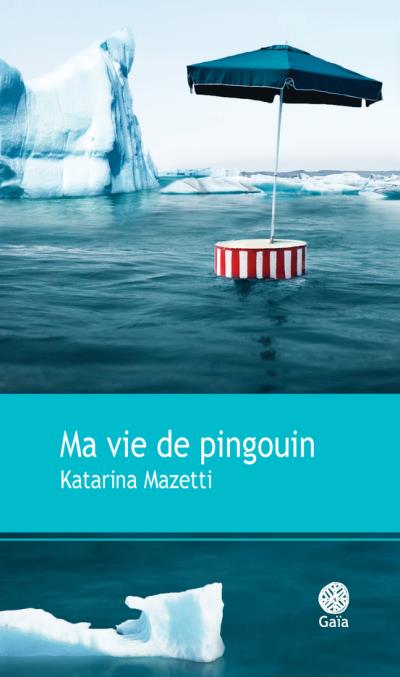 Ma vie de pingouin de Katarina Mazetti Ma-vie-de-pingouin