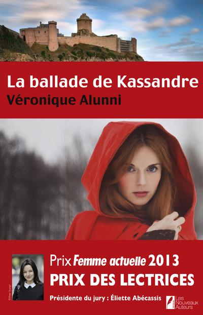 La ballade de Kassandre de Véronique Alunni 1507-1
