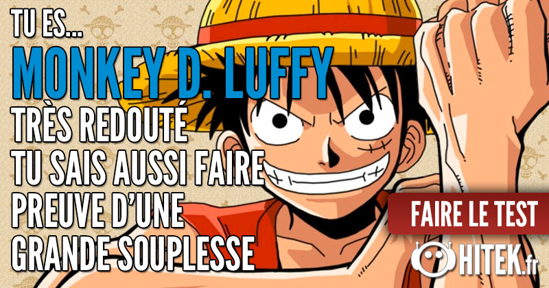 Quel personnage de manga es-tu ? Luffy