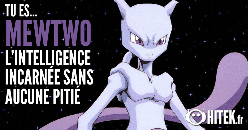 [Test] Quel pokémon es-tu ? - Page 2 Mewtwo