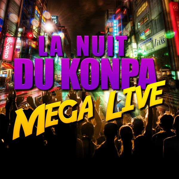  La nuit du Konpa (Mega Live)     3614974418906_600