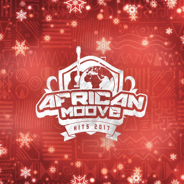  Various Artists - African moove hits 2017 3614973002113_600