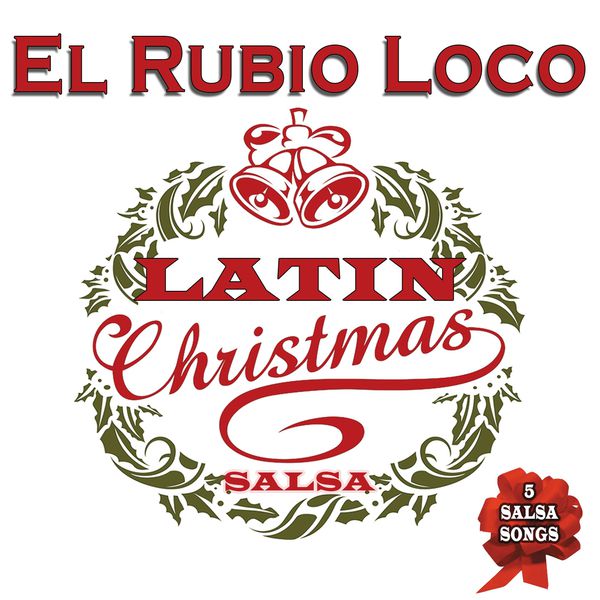 El Rubio Loco - Latin Christmas Salsa 3614972521271_600