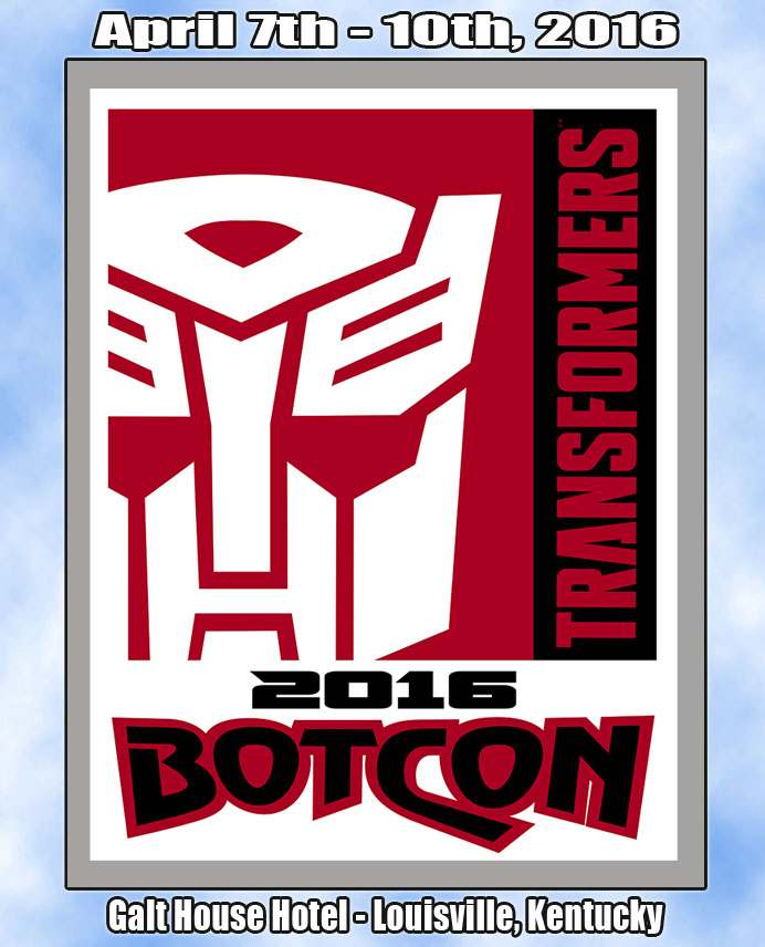 Conventions Transformers Pulse Con, TFCON, BOTCON — Autres conventions Québec, France & Belgique: Comic-Con, ToyCon, etc. - Page 36 1441404389_BotCon2016_banner1