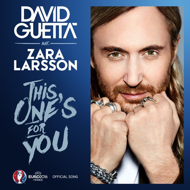 Listas Personales III - Página 32 David-guetta-zara-larsson-this-ones-for-you-new-song-uefa-euro-theme-stream-640x640