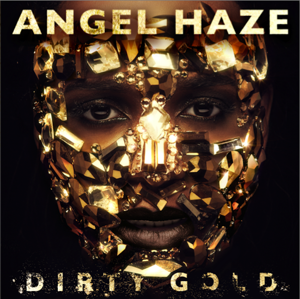 Riih Bit - Página 3 Angel-Haze-Dirty-Gold3