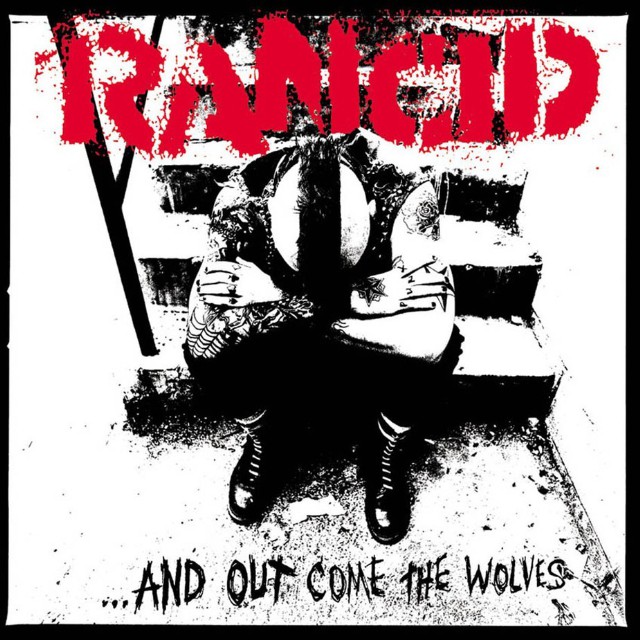 Mad Cool Festival 2017:  Ryan Adams, Wilco, Dinosaur Jr, Kurt Vile... y Rancid! - Página 8 Rancid-And-Out-Come-The-Wolves-640x640