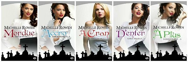 Sarah Dearly - Michelle Rowen / 3 Tomes 66617785