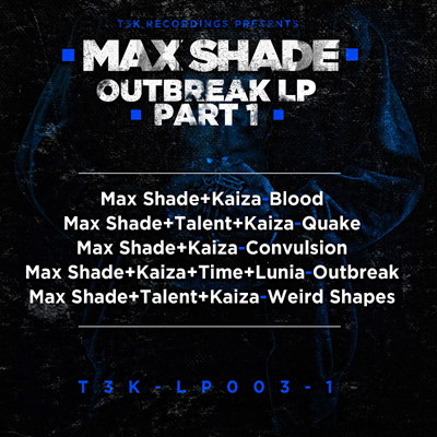 Max Shade Album Release Part 1 (T3K)  T3K-LP003-1_back_400