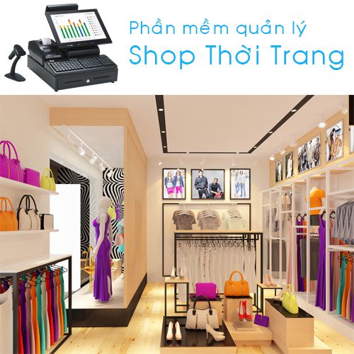 Phần mềm, ứng dụng: Phần mềm quản lý bán hàng tại Lào Cai  Phan-mem-quan-ly-shop-thoi-trang