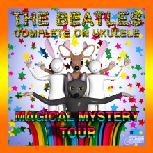 beatles on ukulale 09-MagicalMysteryTour1-220x220