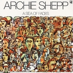 [ALBUM] Archie Shepp: A Sea of Faces Archieshepp_aseaoffaces