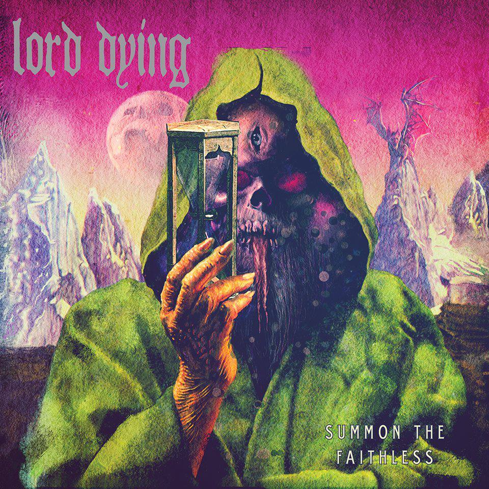 ¿Qué estáis escuchando ahora? - Página 2 Lord-dying-summon-the-faithless