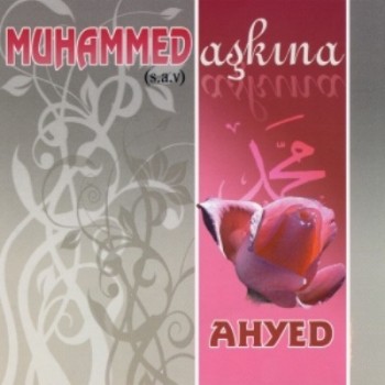 Ahyed - Muhammed Akna (2013) Full Albm ndir De67d7266902180