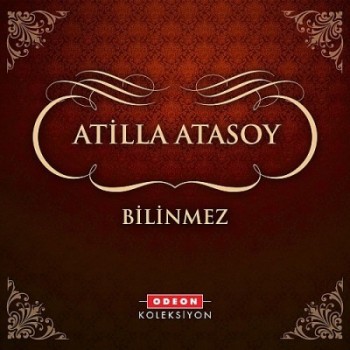 Atilla Atasoy - Bilinmez (2013) Full Albm ndir 99a9e0265942520