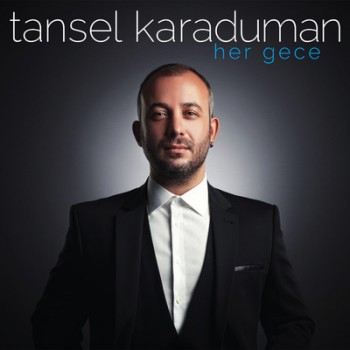 Tansel Karaduman - Her Gece (2013) Full Albm ndir Fd4f6a294474679