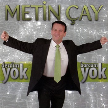 Metin ay- Derdim Yok Borcum Yok (2013) Full Albm ndir B480c0263141156