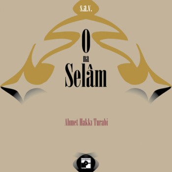 Ahmet Hakk Turabi - O'na Selam (2013) Full Albm ndir 4c922a264950609