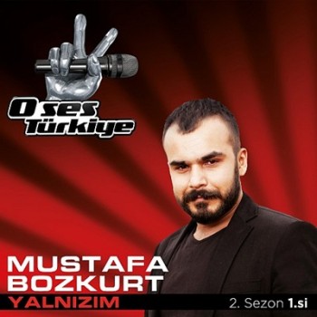 Mustafa Bozkurt - Yalnzm (2013) Single Albm ndir 992279293992572