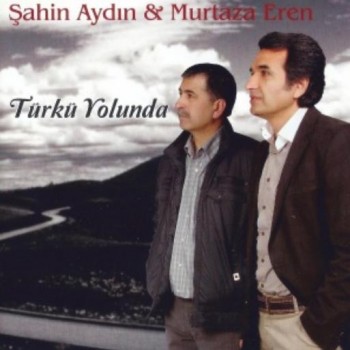 ahin Aydn & Murtaza Eren - Trk Yolunda (2013) Full Albm ndir 4ba69b263254863