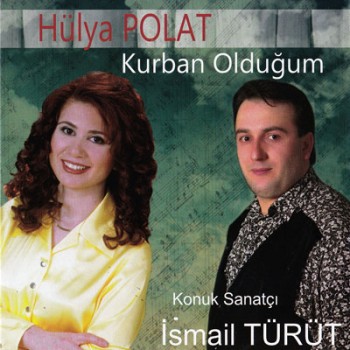 Hlya Polat & smail Trt - Kurban Olduum (2013) Full Albm ndir B0bb9e263684378