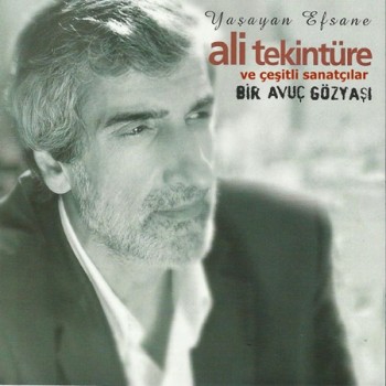 Ali Tekintüre - Bir Avuç Gözyaşı & Yaşayan Efsane (2015) Full Albüm İndir 15e30f416627083