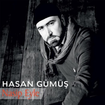 Hasan Gümüş - Nasip Eyle (2015) Full Albüm İndir Ba85eb416905484