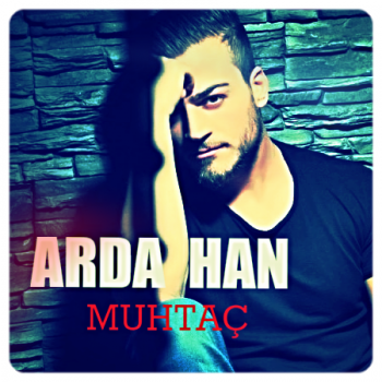 Arda Han - Muhtaç (2015) Maxi Single Albüm İndir 623428416915856