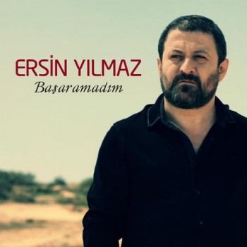 Ersin Yılmaz - Başaramadım (2015) Single Albüm İndir 166a22417264691