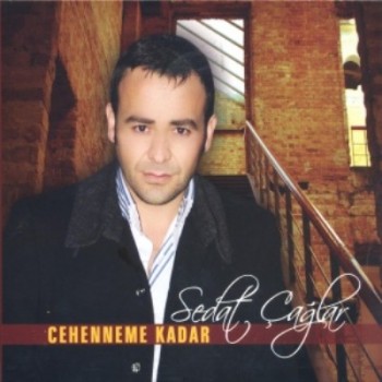 Sedat Çağlar - Cehenneme Kadar (2014) Full Albüm İndir 91dae0317611521