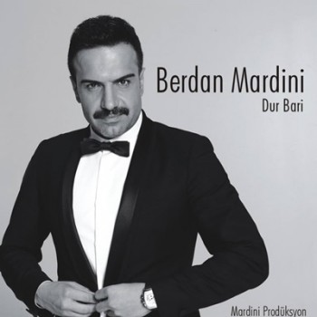 Berdan Mardini -Dur Bari (2014) YepYeni Tek Para ndir 3449ee323735877