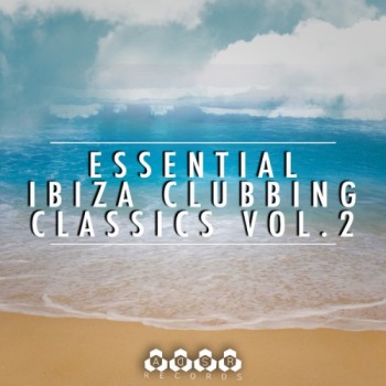 VA - Essential Ibiza Clubbing Classics, Vol. 2 (2014) 105bbf323814660