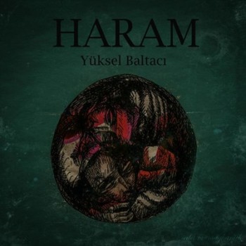 Yüksel Baltacı - Haram (2014) Single Albüm İndir 60ca0a379057036