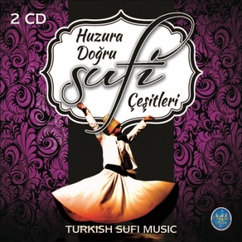 Huzura Doğru - Sufi Çeşitleri (2014) Full Albüm İndir E8242b380106832
