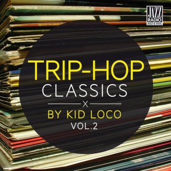 Trip-Hop Classics Vol.2 (By Kid Loco) (2013) 3c519b295057503