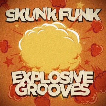 VA - Skunk Funk - Explosive Grooves (2014) 815740320652093