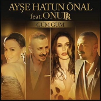 Ayşe Hatun Önal Feat. Onurr - Güm Güm (2015) Single Albüm İndir 7a6a02379152764