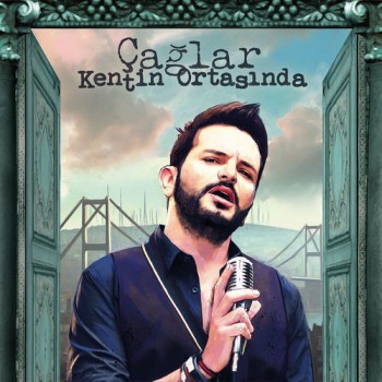 Çağlar - Kentin Ortasında (2015) 320 Kbps Full Albüm İndir Dce25c442093847