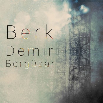 Berk Demir - Bergüzar (2015) Single Albüm İndir F23863449164554