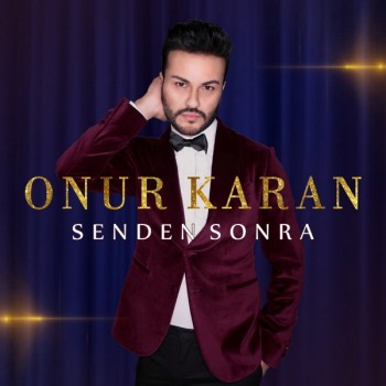 Onur Karan - Senden Sonra (2018) Single Albüm İndir 953a49801689433